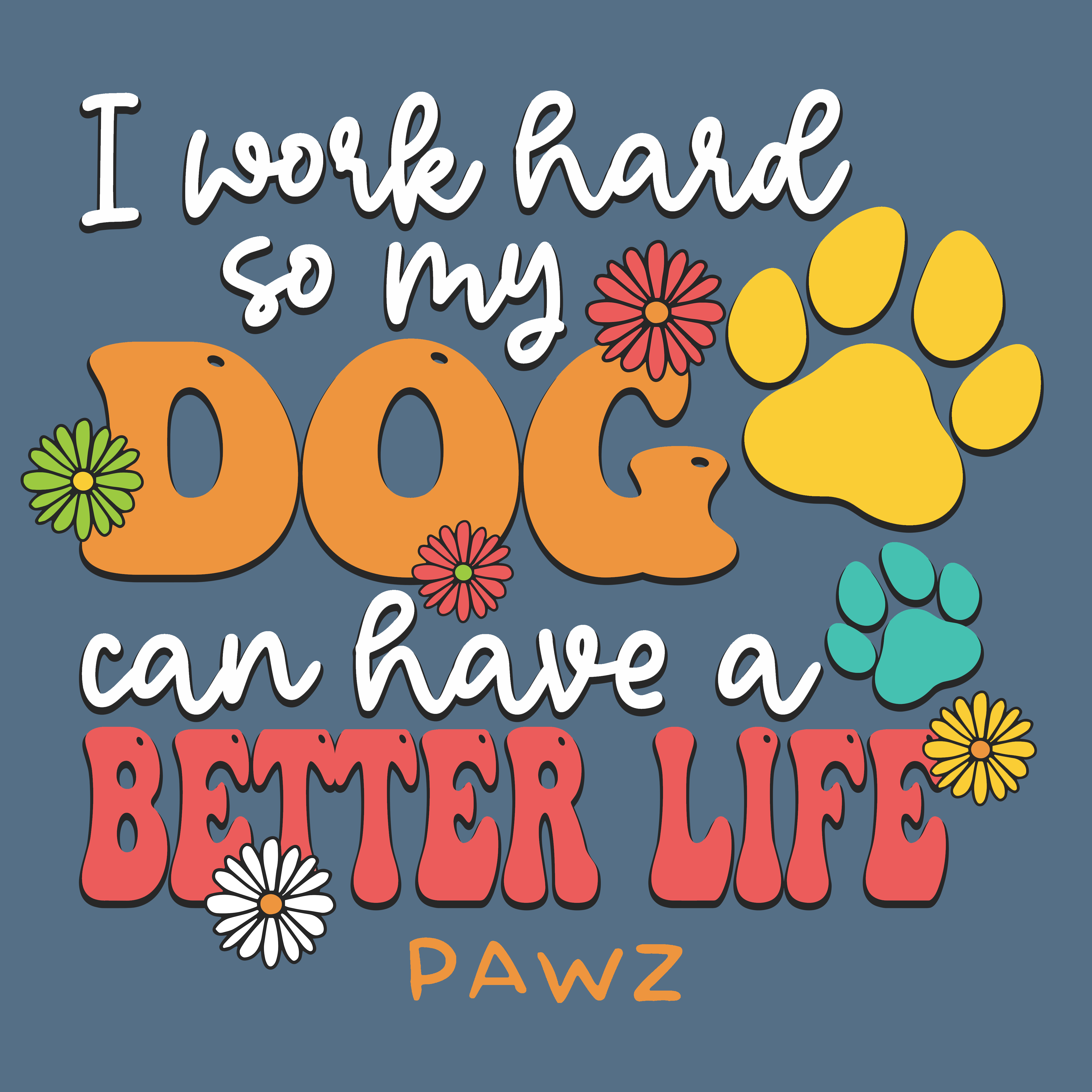 Better Life - Dog (Adult Short Sleeve T-Shirt)